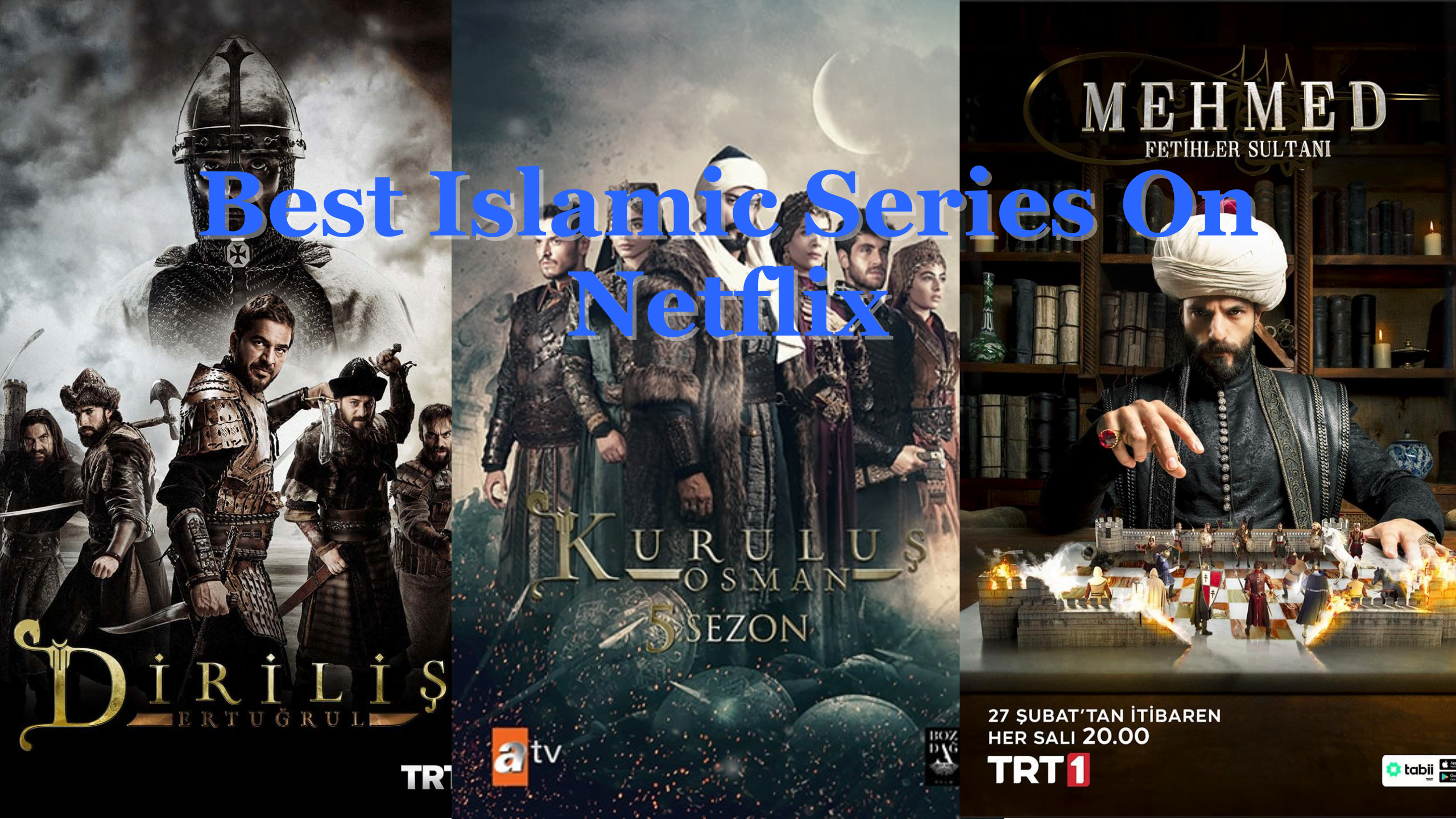 Best Islamic Series On Netflix